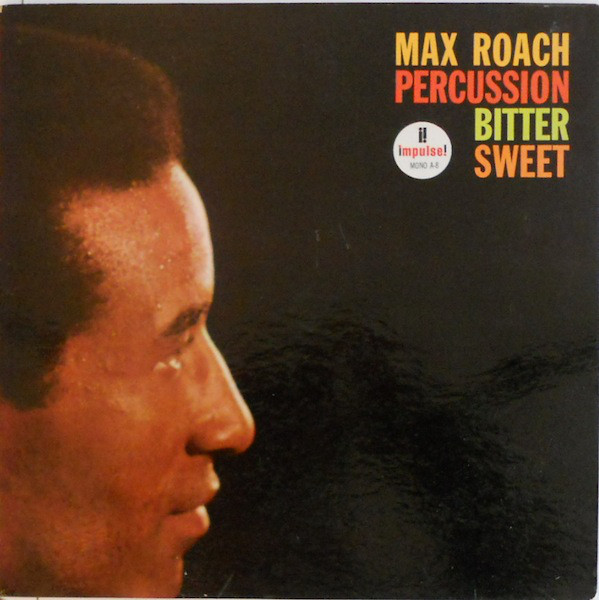 max roach percussion bittersweet impulse